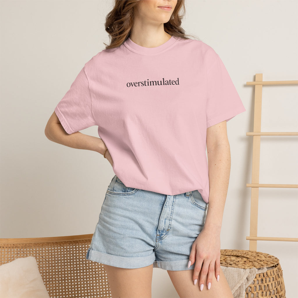 Overstimulated —  Graphic Tee