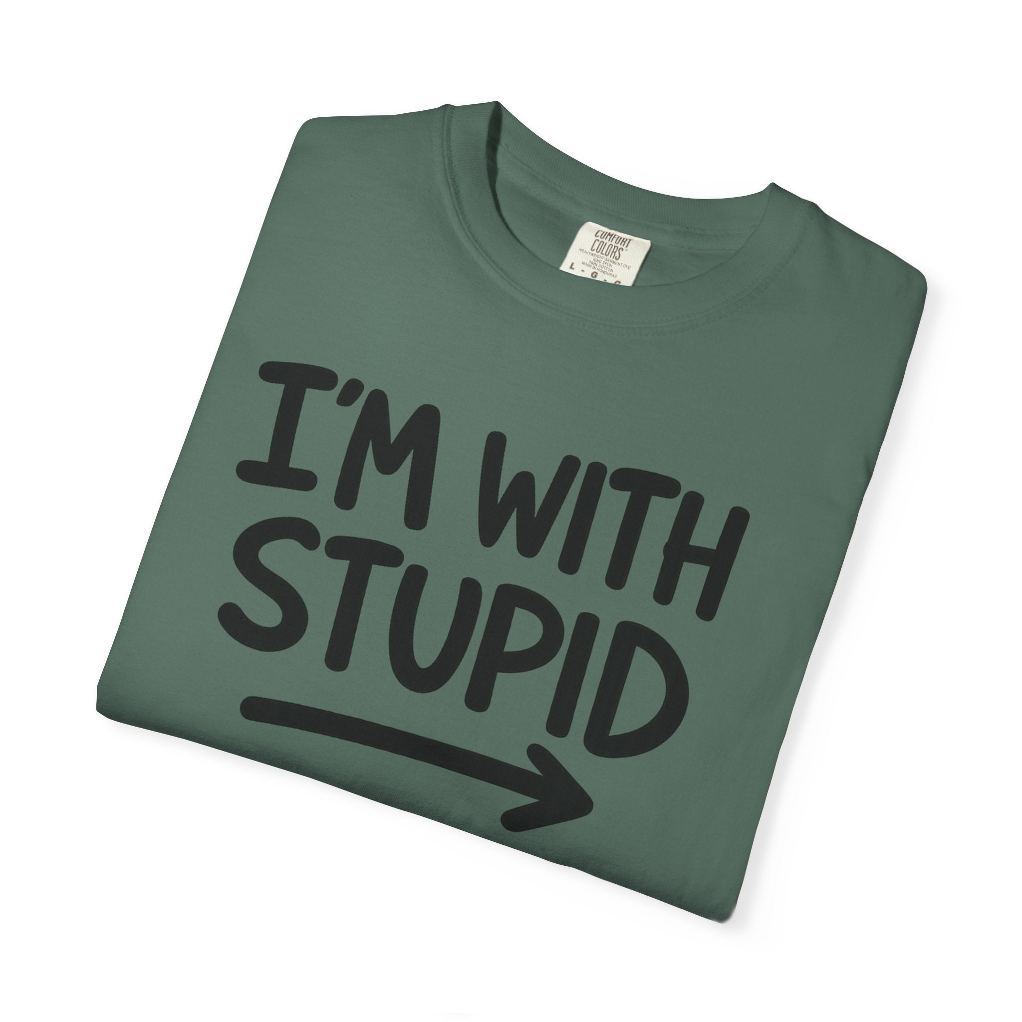 I'm With Stupid T-Shirt Side Arrow — Graphic Tee