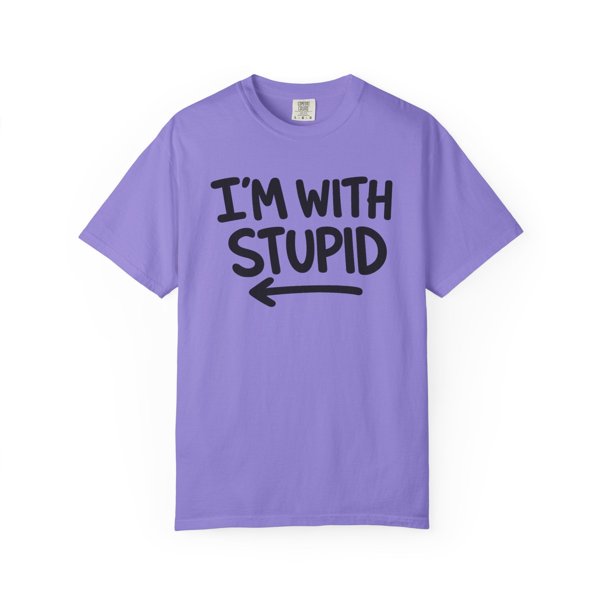 I'm With Stupid T-Shirt Side Arrow — Graphic Tee
