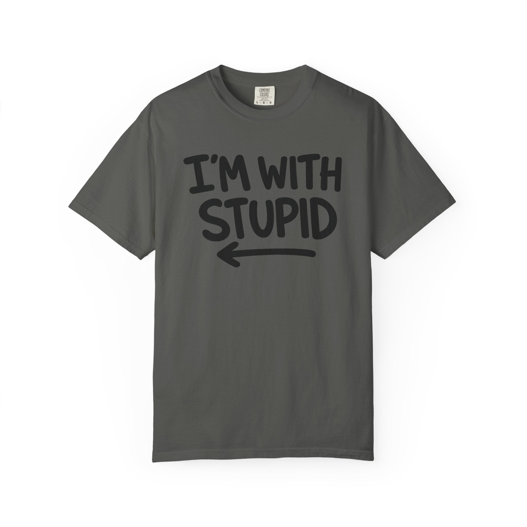 I'm With Stupid T-Shirt Side Arrow — Graphic Tee