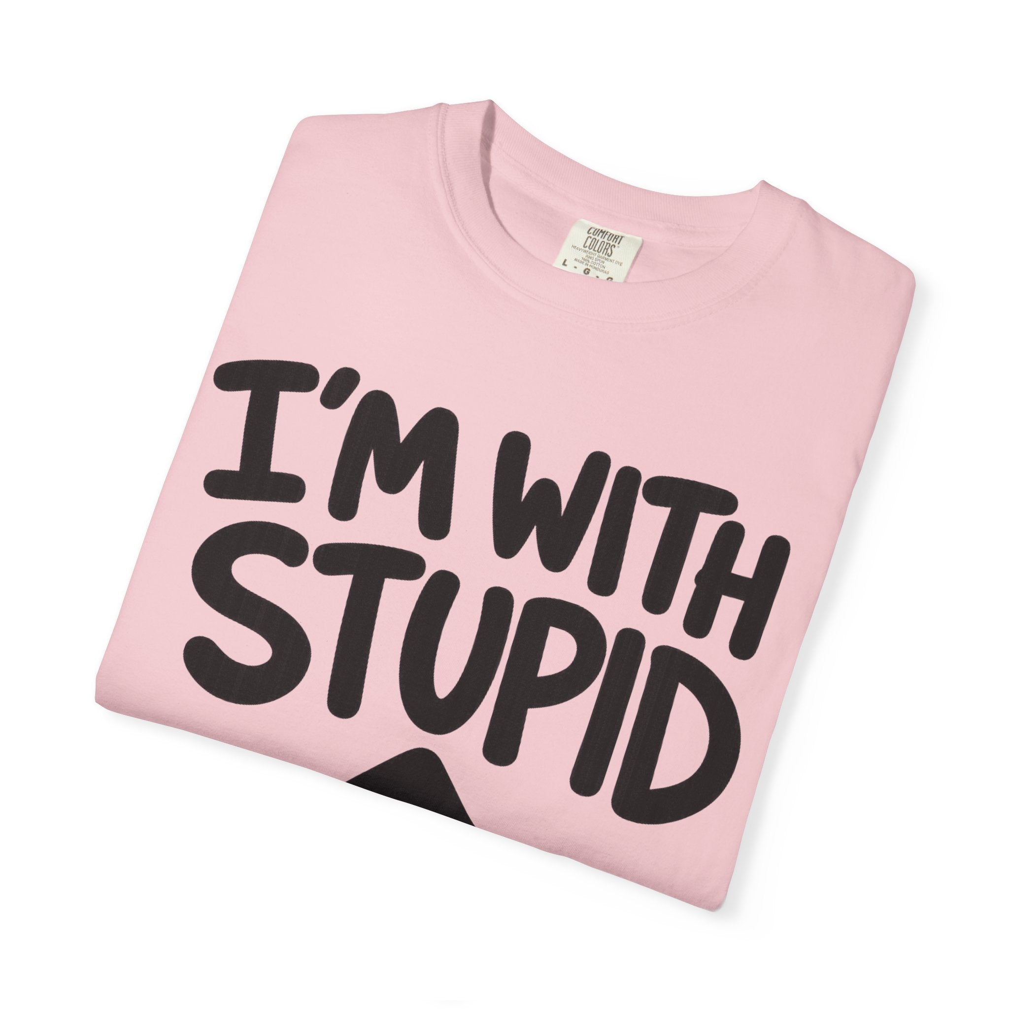 I'm With Stupid T-Shirt Up Arrow — Graphic Tee