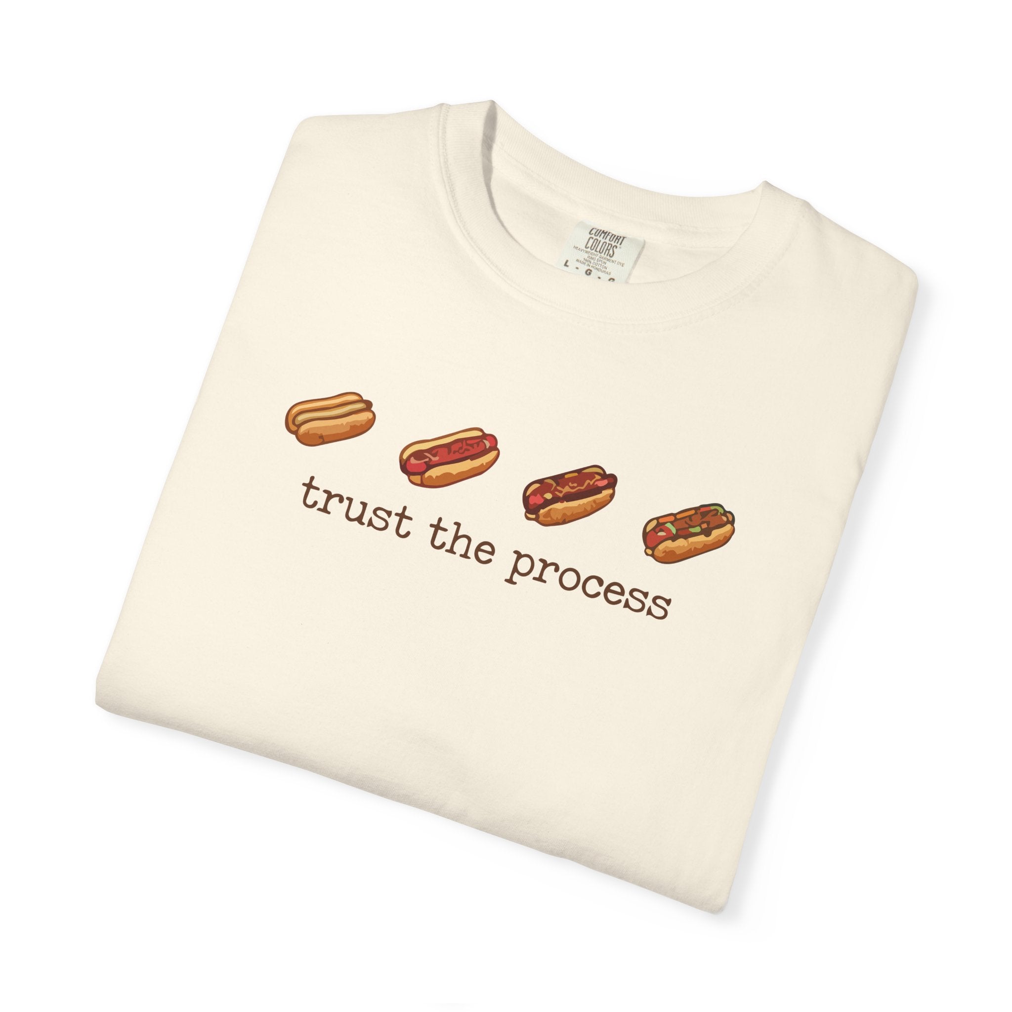 Hot Dog — "Trust the Process" Graphic T-Shirt