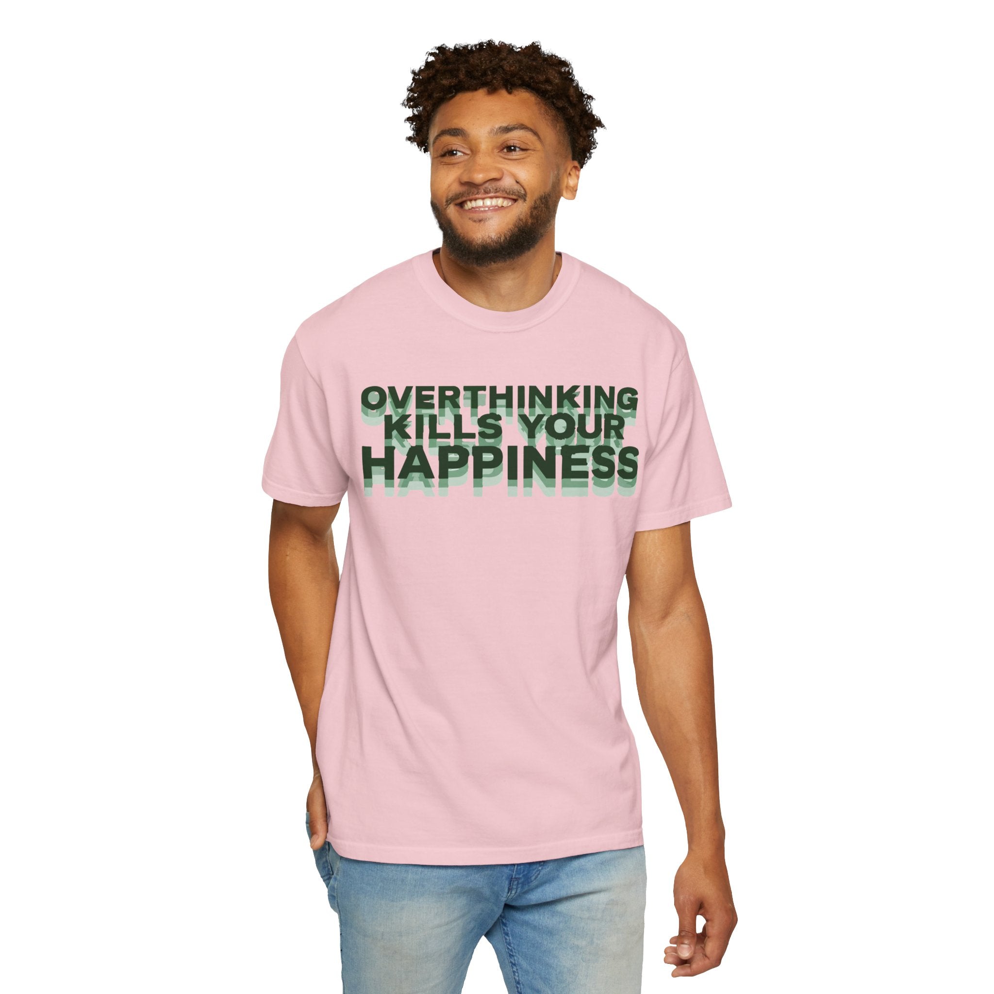 Overthinking Kills Your Happiness - Graphic Tee