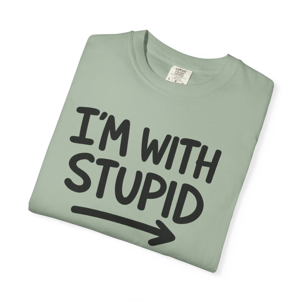 I'm With Stupid T-Shirt Side Arrow — Graphic Tee