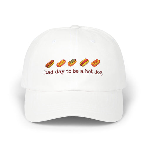 Bad Day To Be A Hot Dog - Embroidered Dad Hat