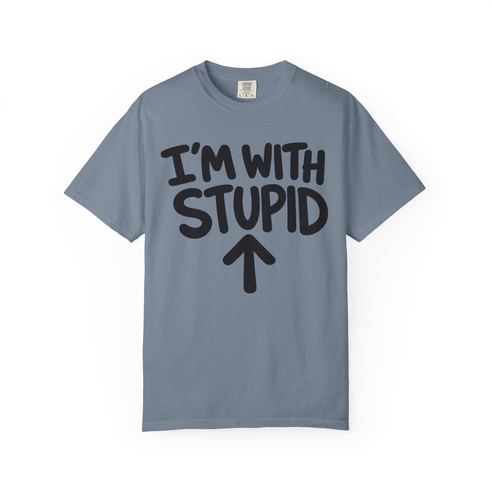 I'm With Stupid T-Shirt Up Arrow — Graphic Tee