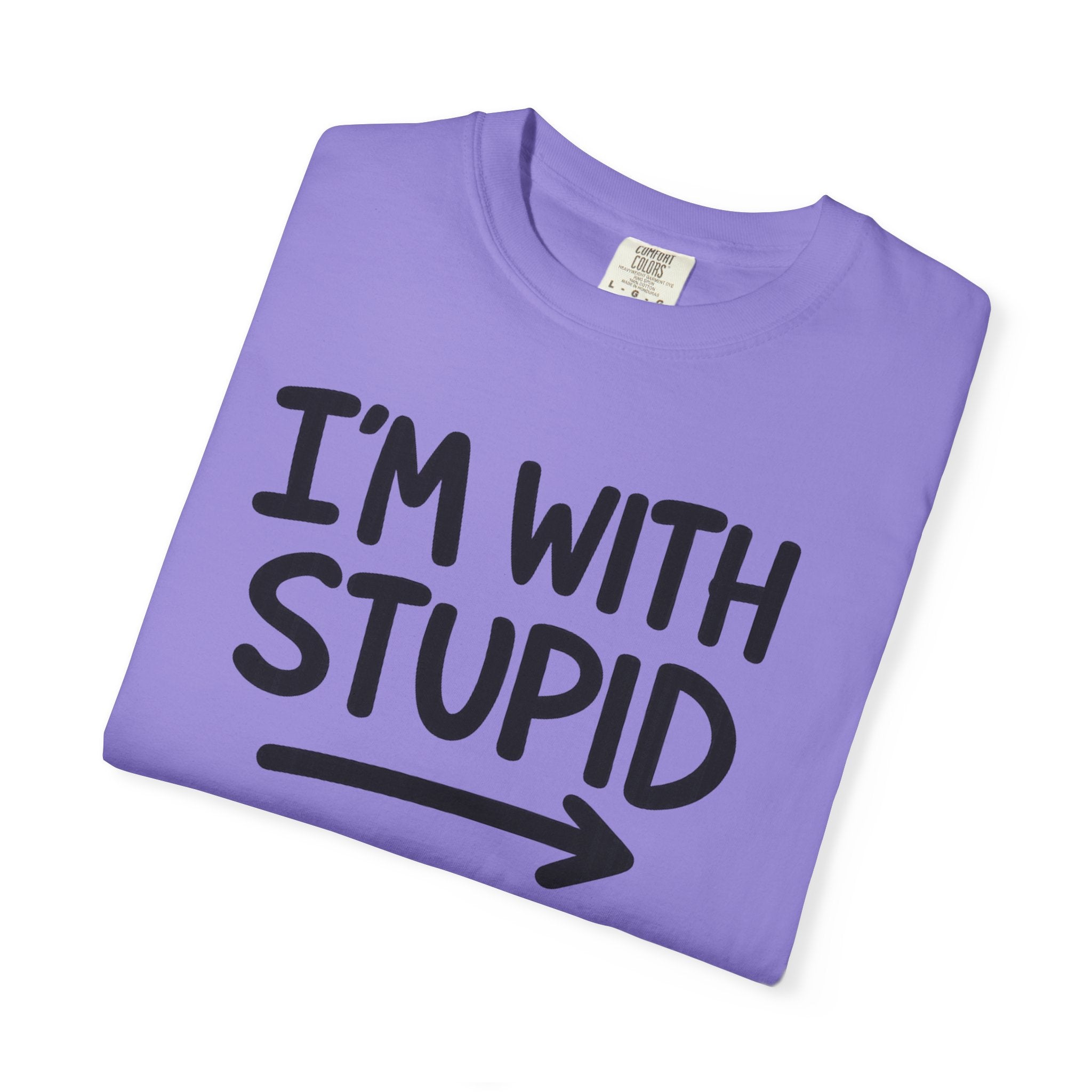I'm With Stupid T-Shirt Side Arrow — Graphic Tee