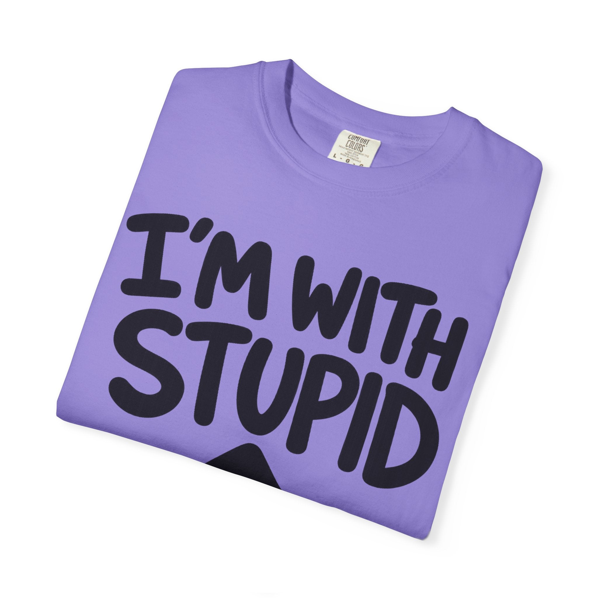 I'm With Stupid T-Shirt Up Arrow — Graphic Tee