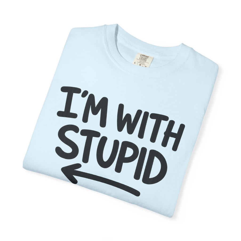 I'm With Stupid T-Shirt Side Arrow — Graphic Tee
