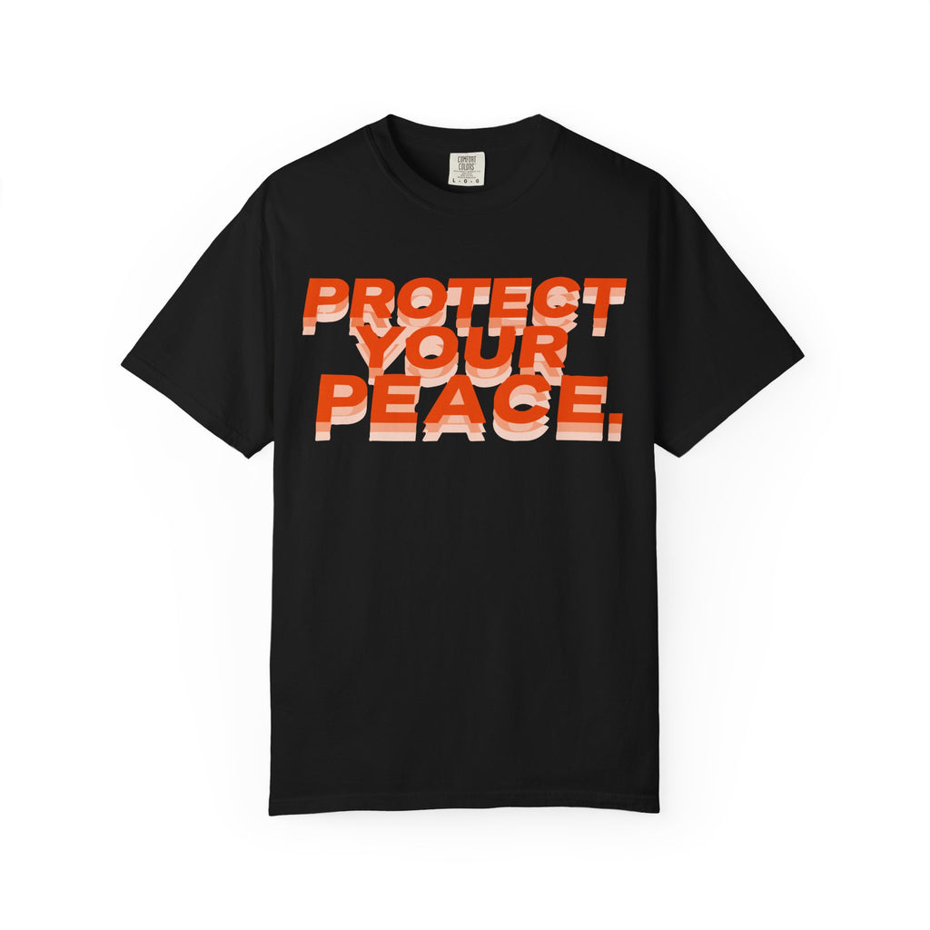 Protect Your Peace T-Shirt —  Graphic Tee