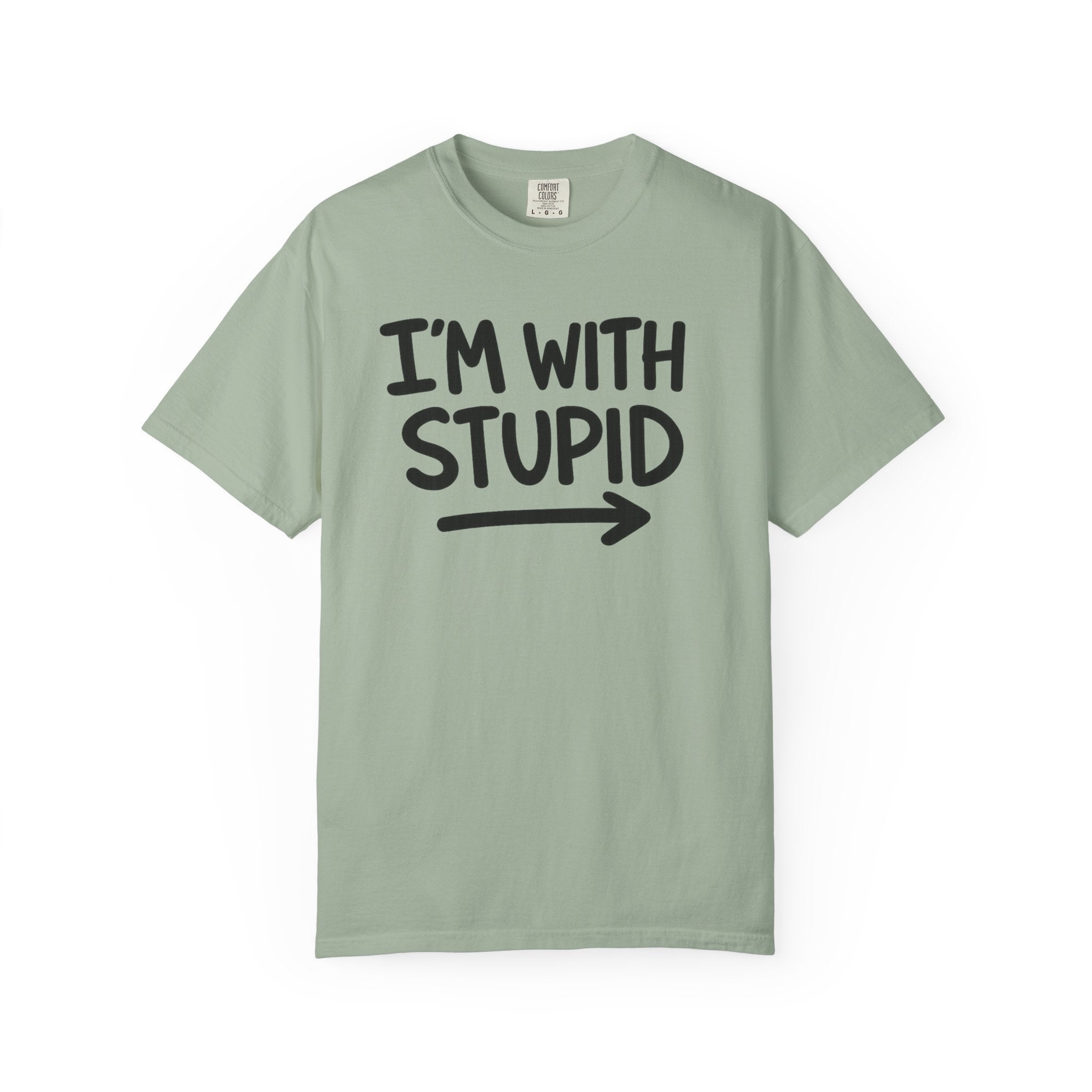 I'm With Stupid T-Shirt Side Arrow — Graphic Tee