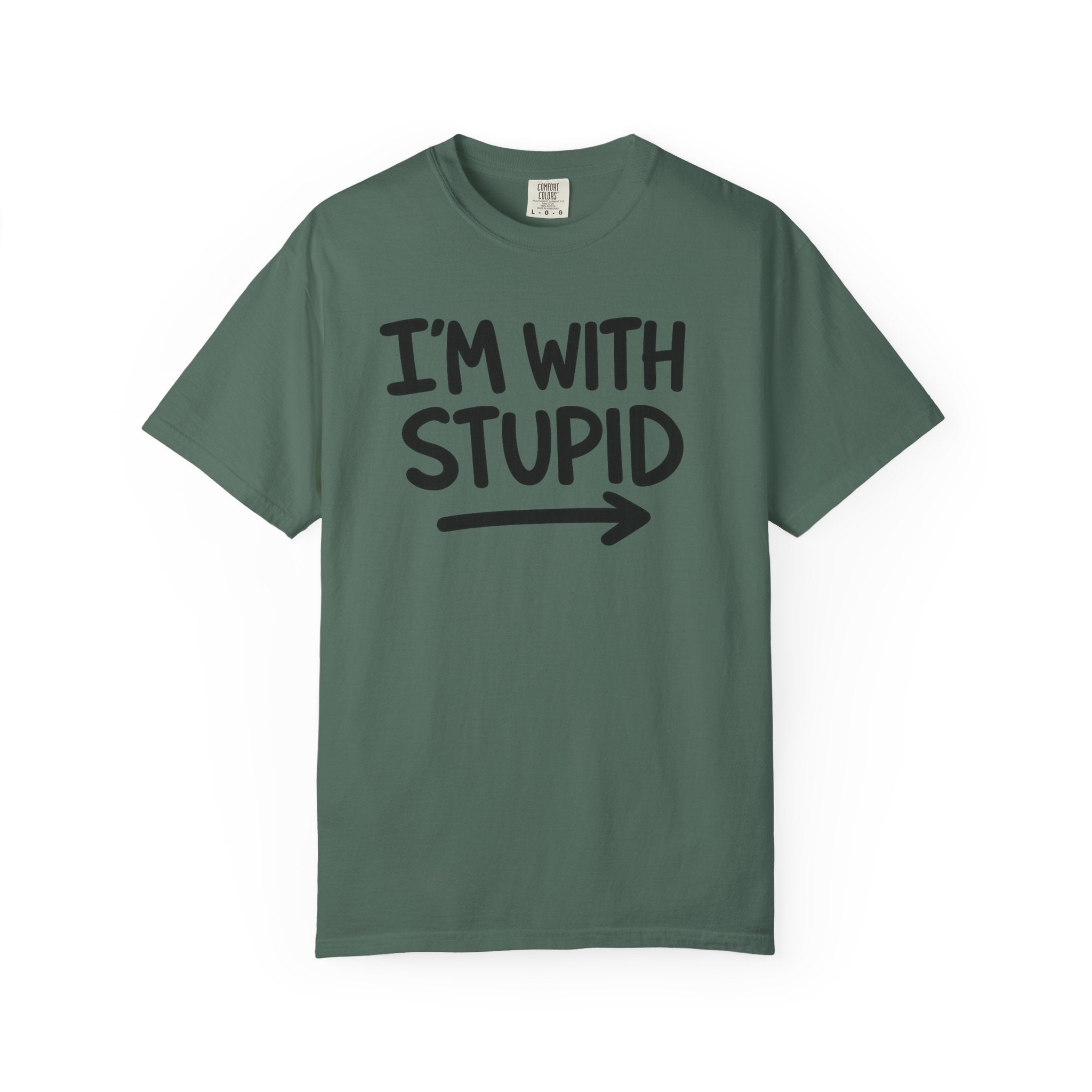 I'm With Stupid T-Shirt Side Arrow — Graphic Tee