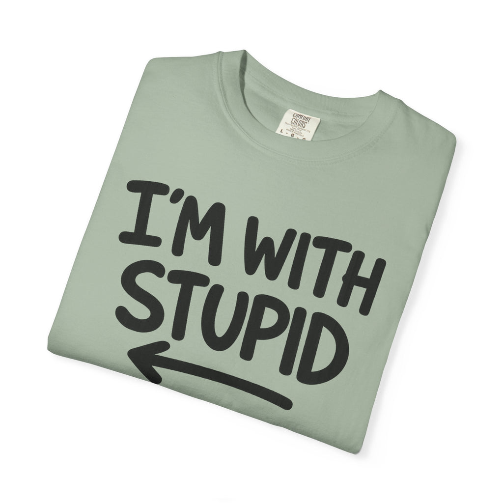 I'm With Stupid T-Shirt Side Arrow — Graphic Tee
