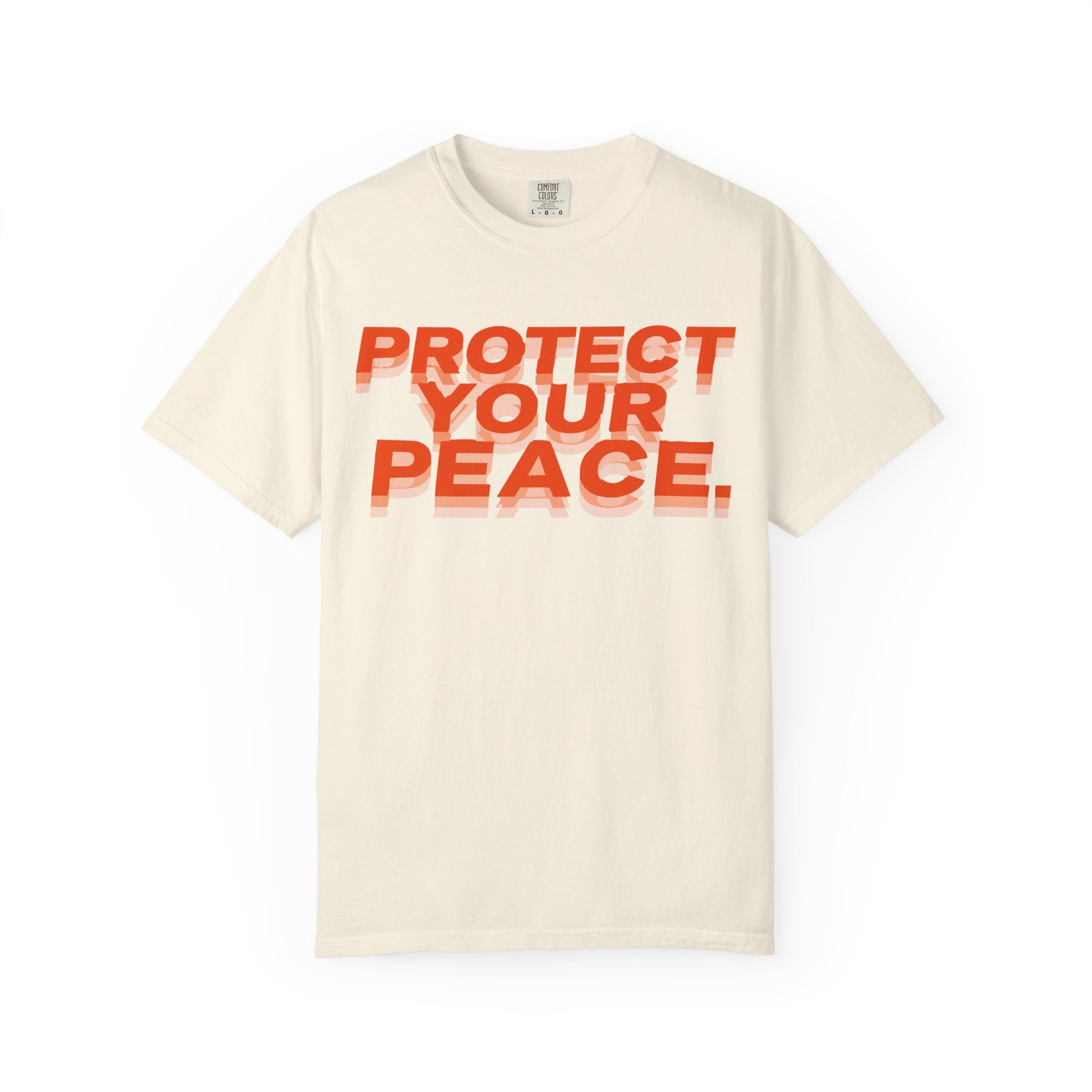 Protect Your Peace T-Shirt —  Graphic Tee