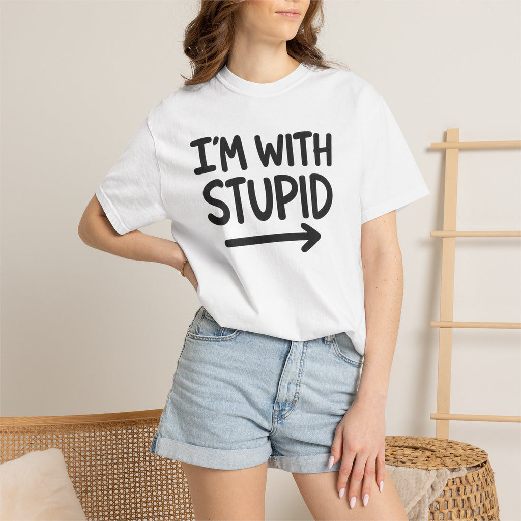 I'm With Stupid T-Shirt Side Arrow — Graphic Tee