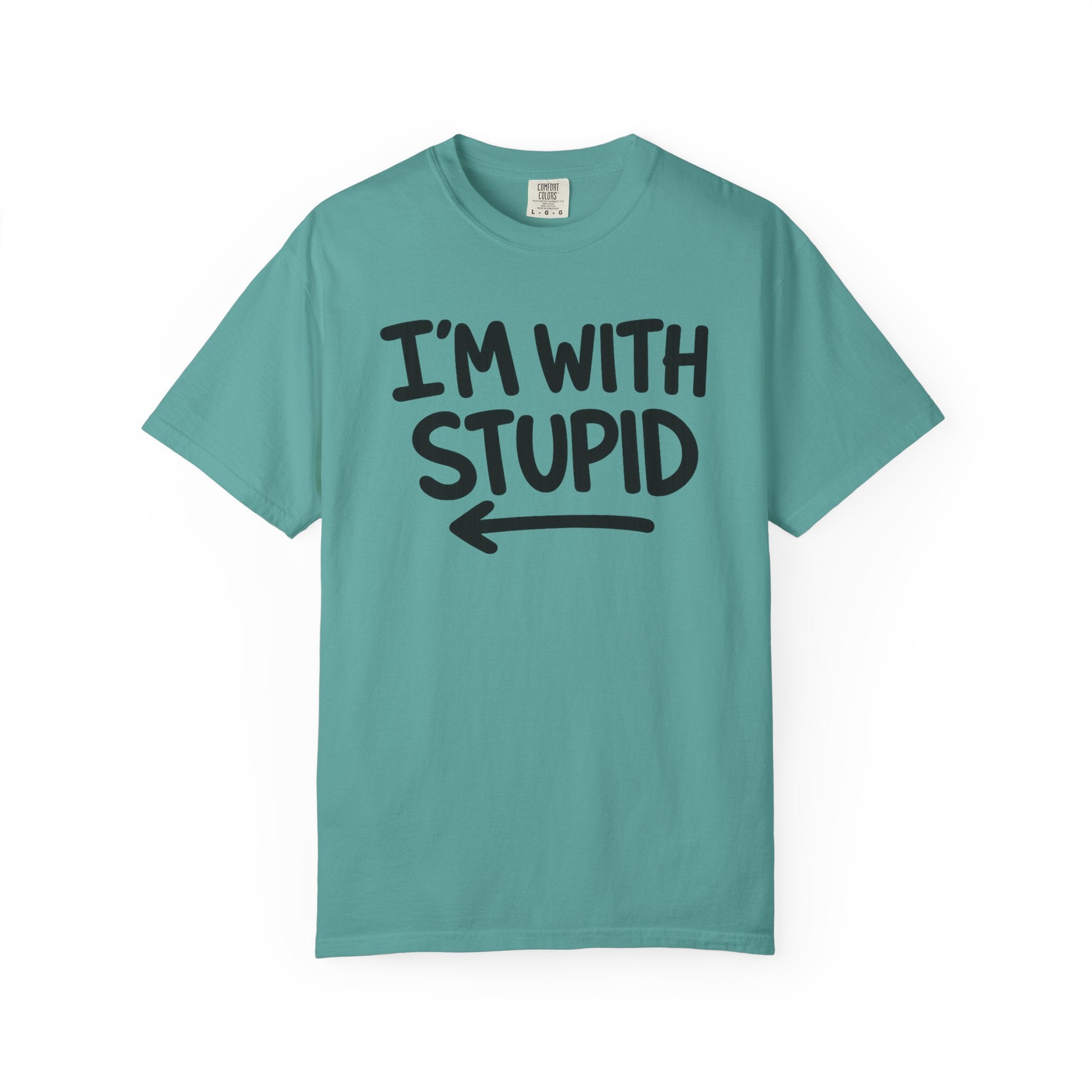 I'm With Stupid T-Shirt Side Arrow — Graphic Tee