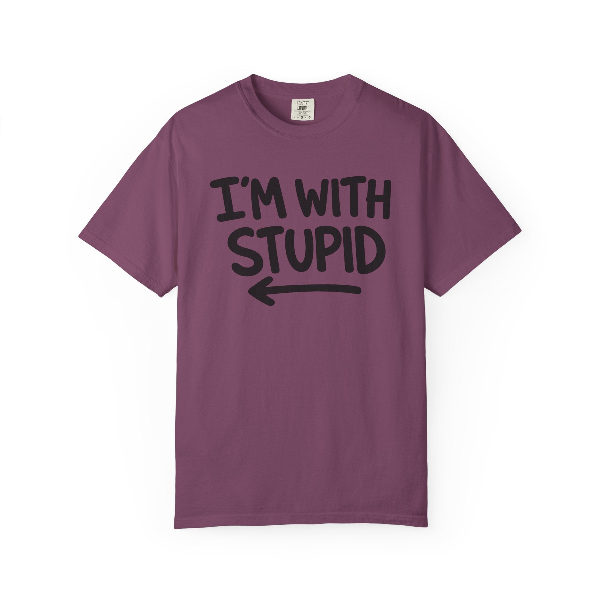 I'm With Stupid T-Shirt Side Arrow — Graphic Tee