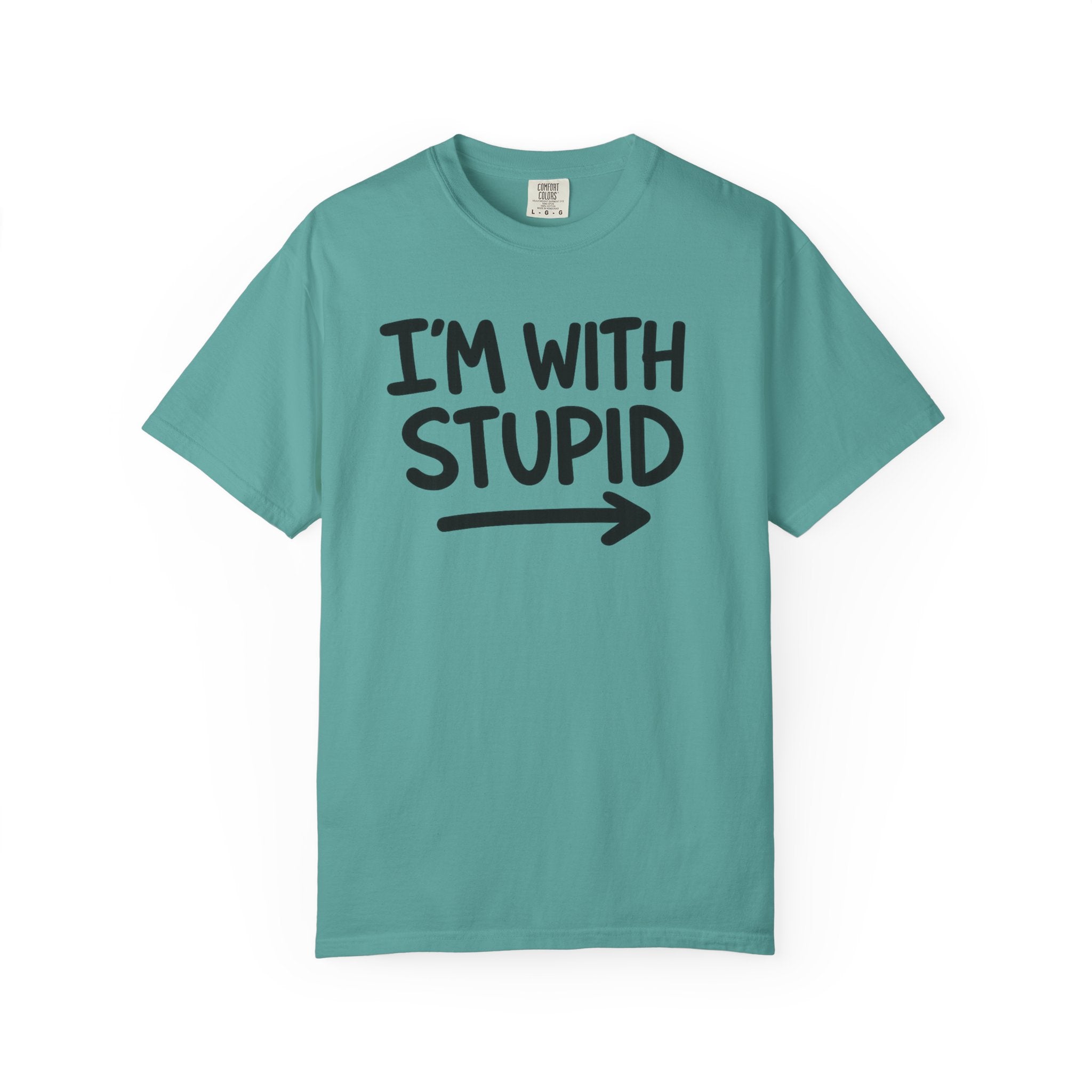 I'm With Stupid T-Shirt Side Arrow — Graphic Tee