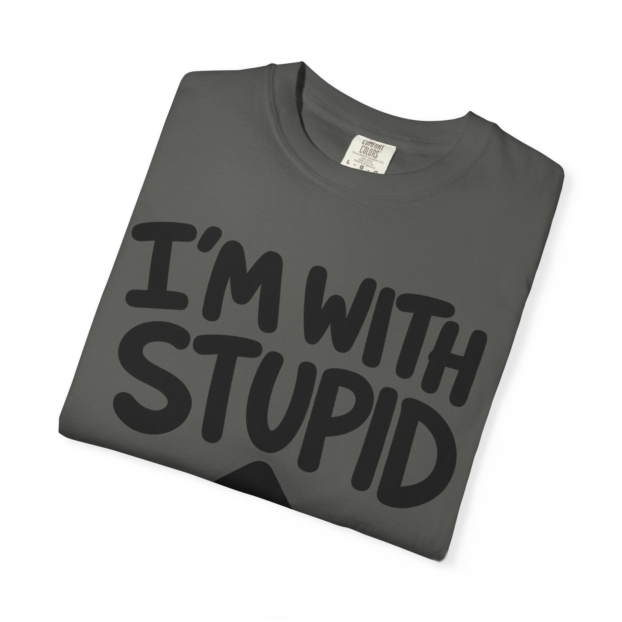 I'm With Stupid T-Shirt Up Arrow — Graphic Tee