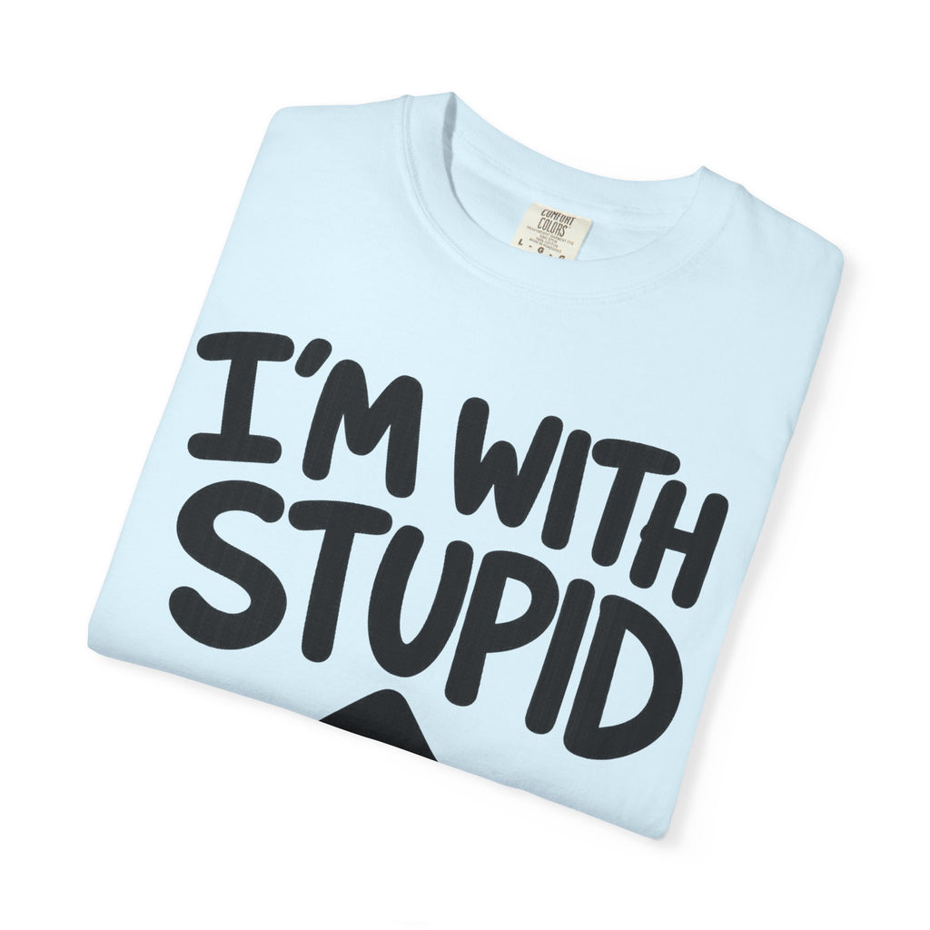 I'm With Stupid T-Shirt Up Arrow — Graphic Tee