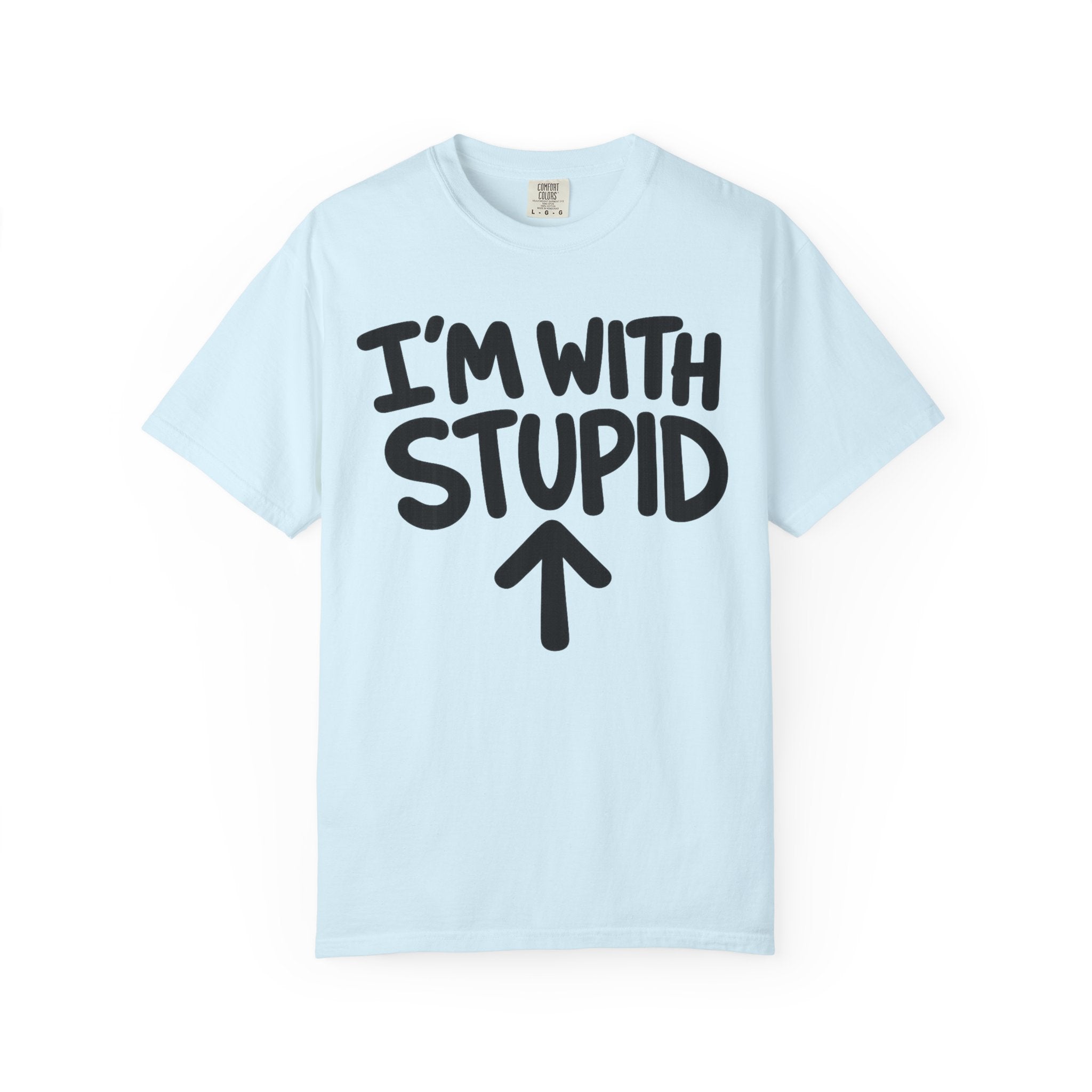 I'm With Stupid T-Shirt Up Arrow — Graphic Tee
