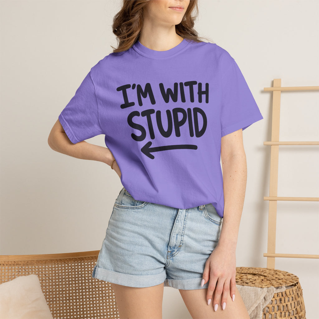 I'm With Stupid T-Shirt Side Arrow — Graphic Tee