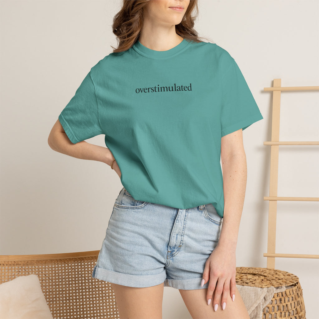 Overstimulated —  Graphic Tee