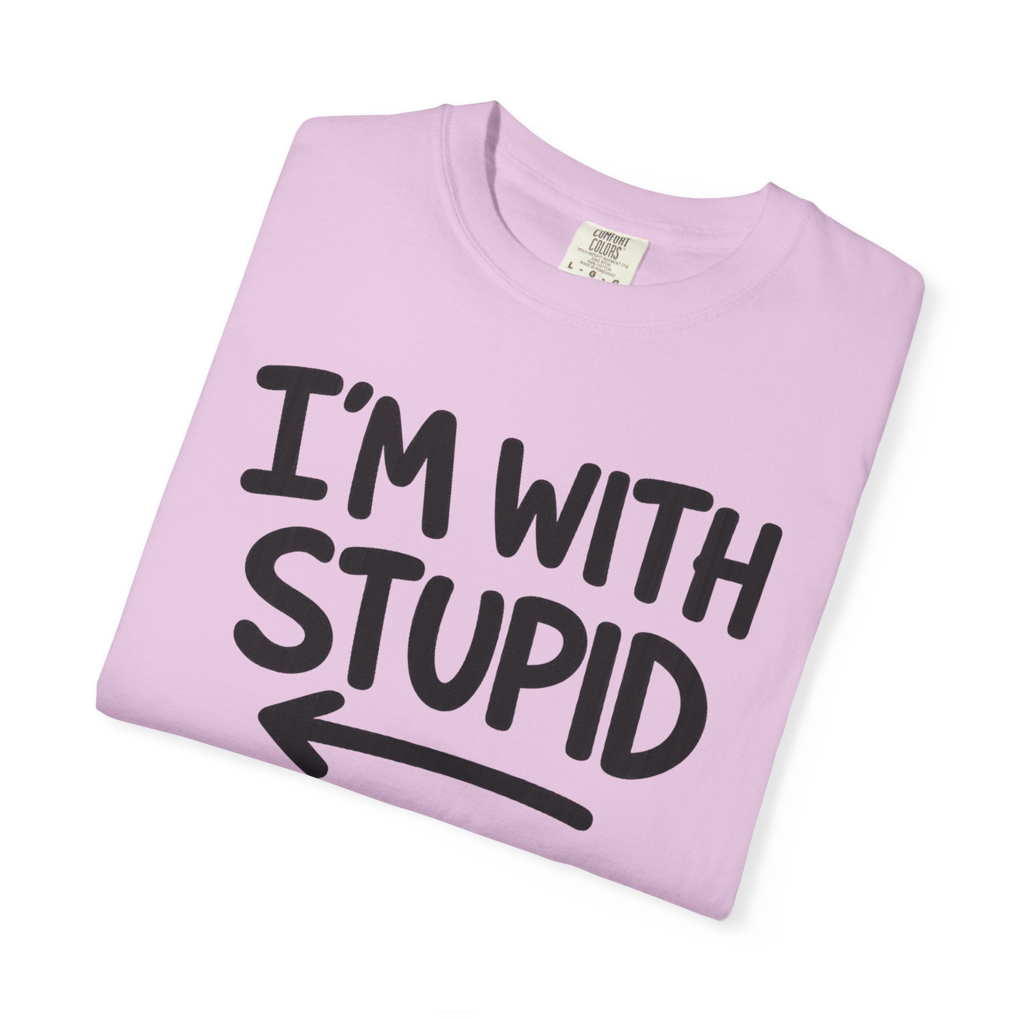 I'm With Stupid T-Shirt Side Arrow — Graphic Tee