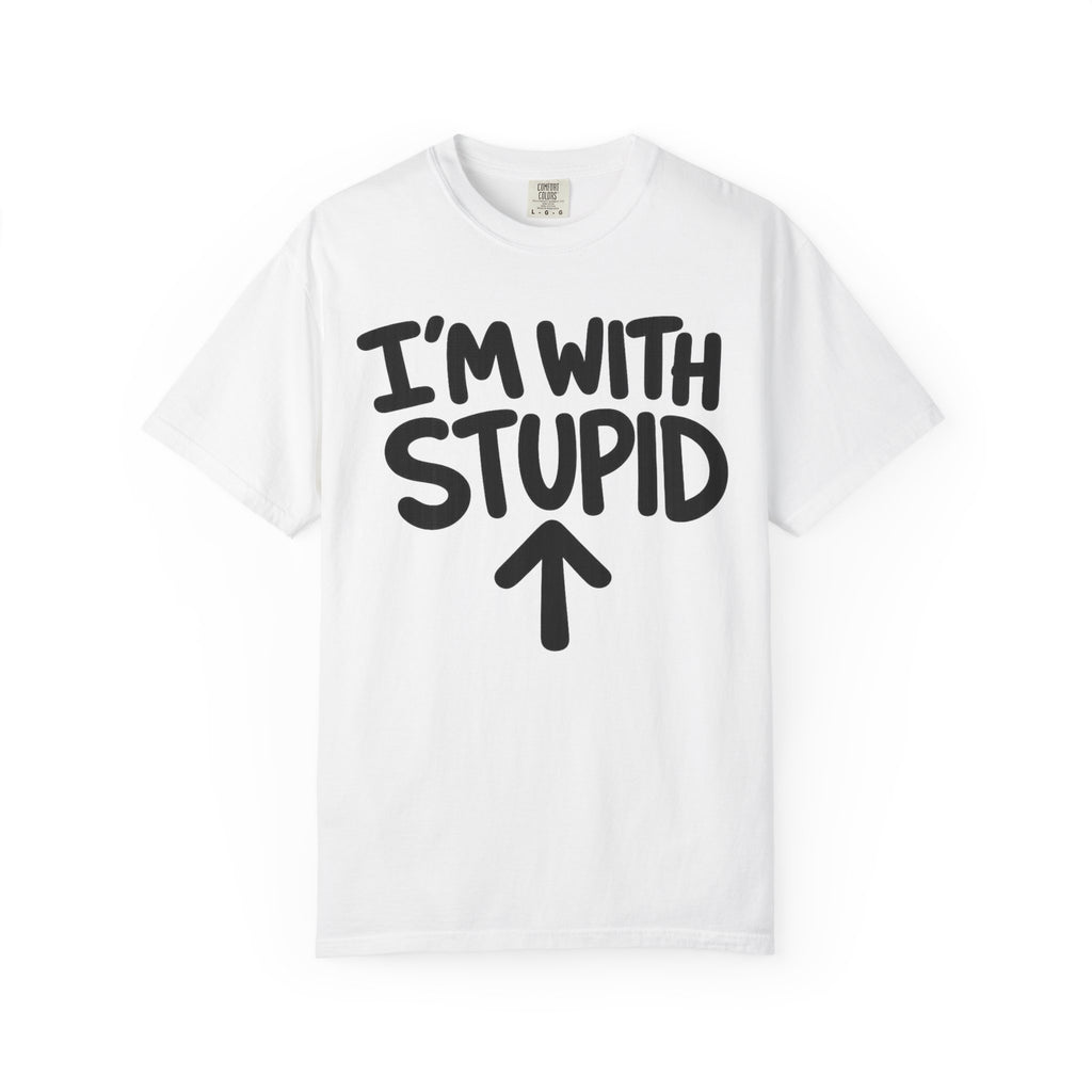 I'm With Stupid T-Shirt Up Arrow — Graphic Tee