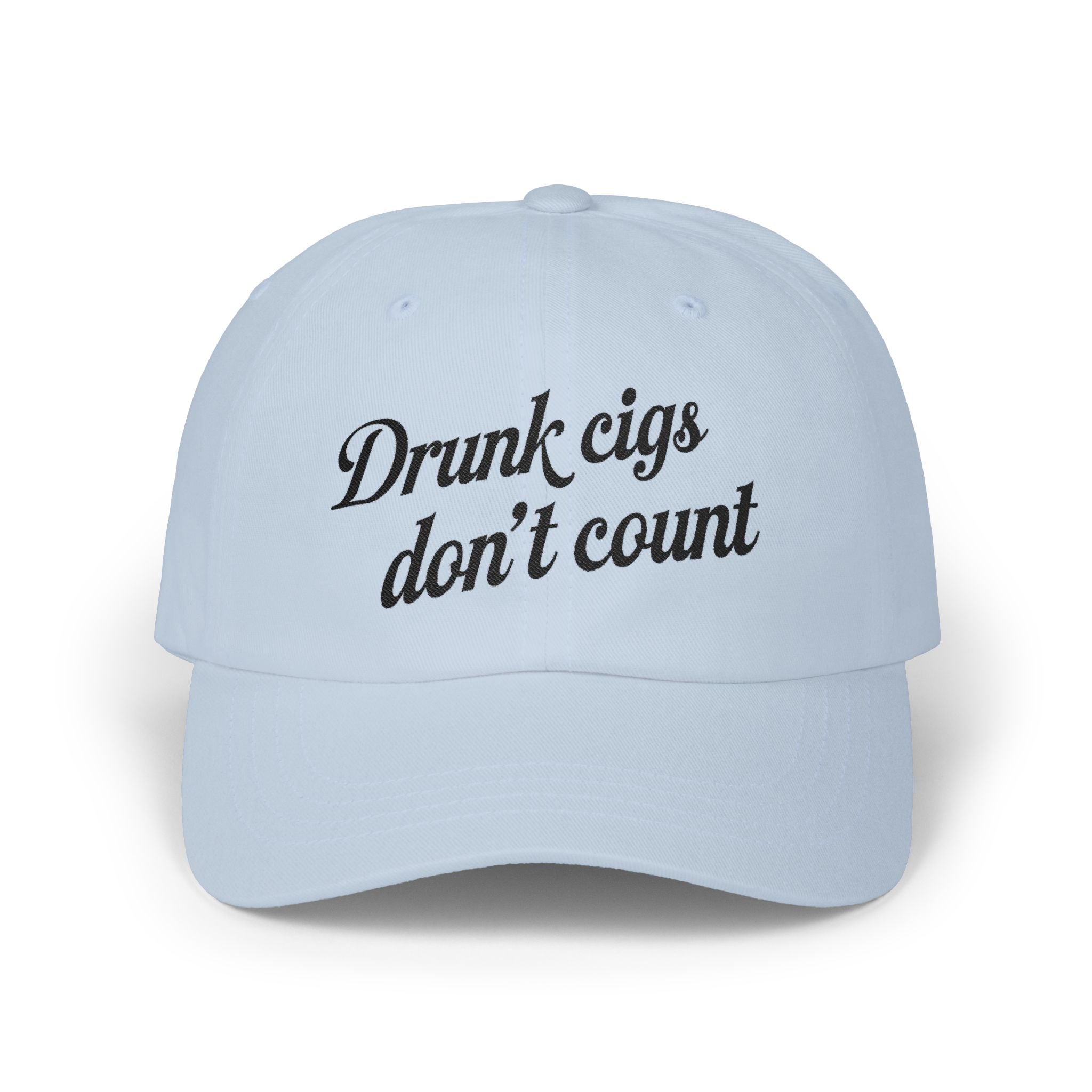 “Drunk Cigs Don’t Count” — Dad Cap