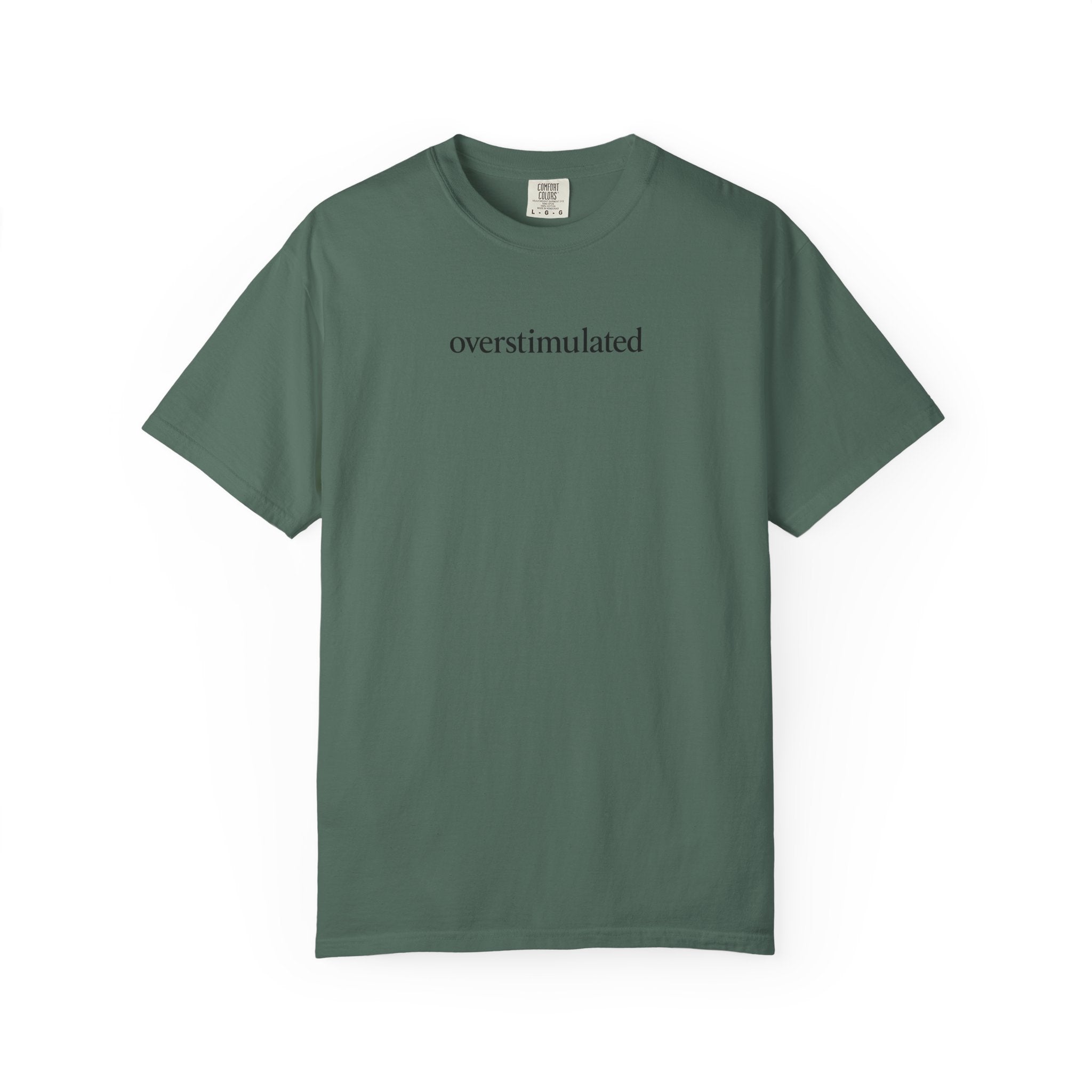 Overstimulated —  Graphic Tee