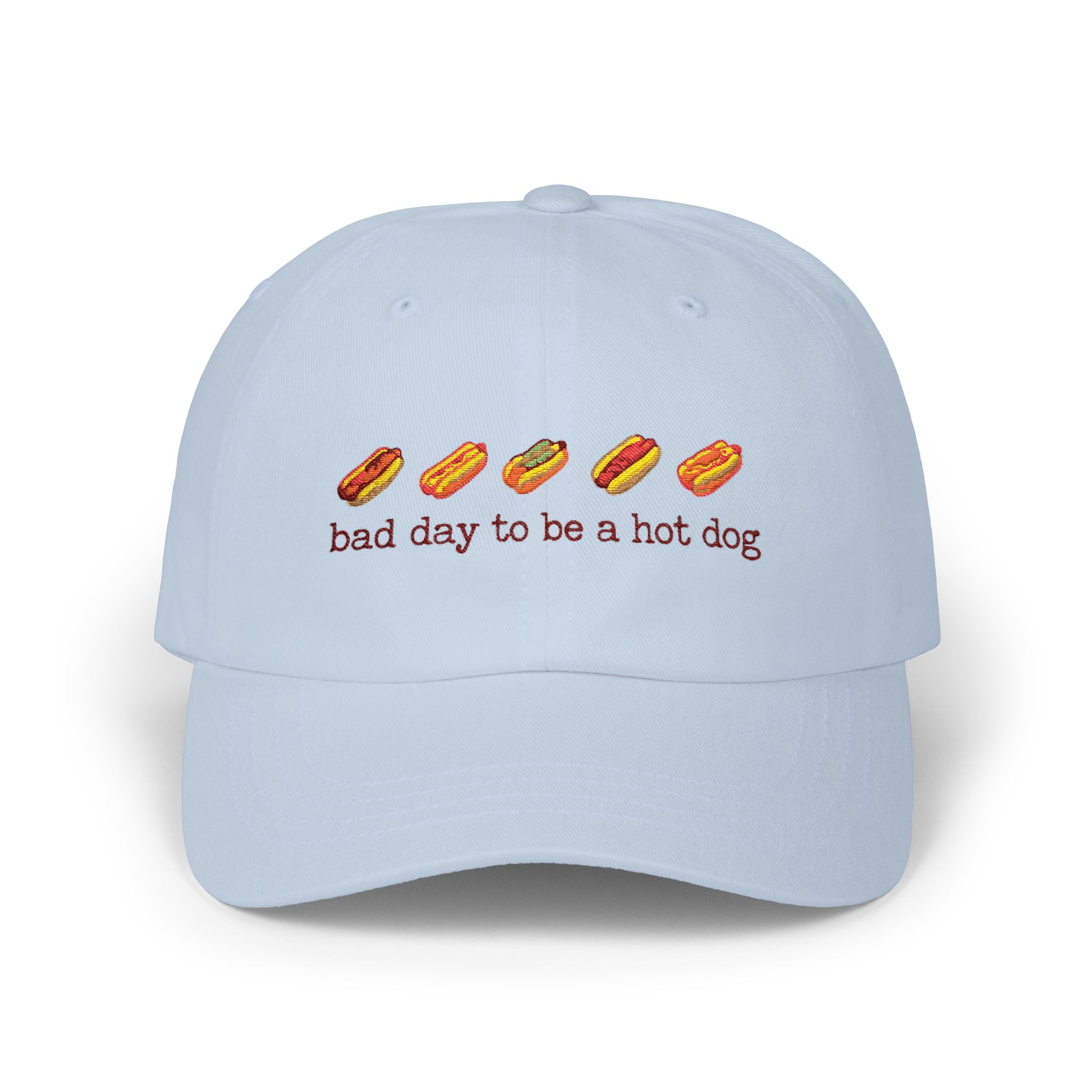 Bad Day To Be A Hot Dog - Embroidered Dad Hat