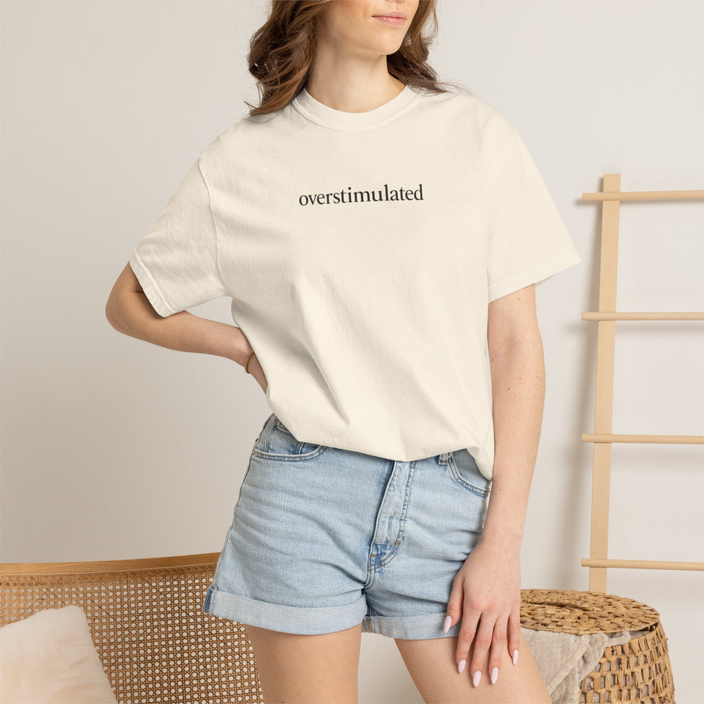 Overstimulated —  Graphic Tee