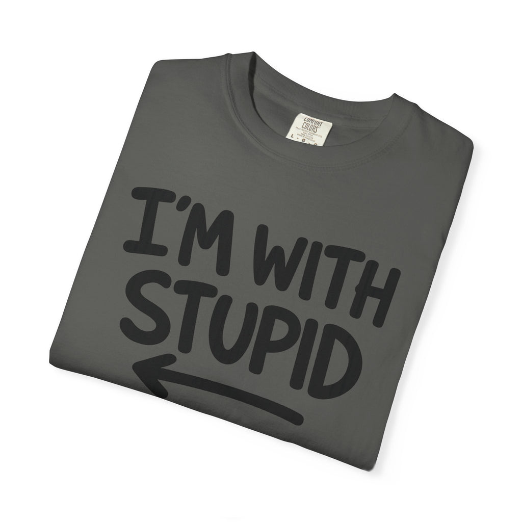 I'm With Stupid T-Shirt Side Arrow — Graphic Tee