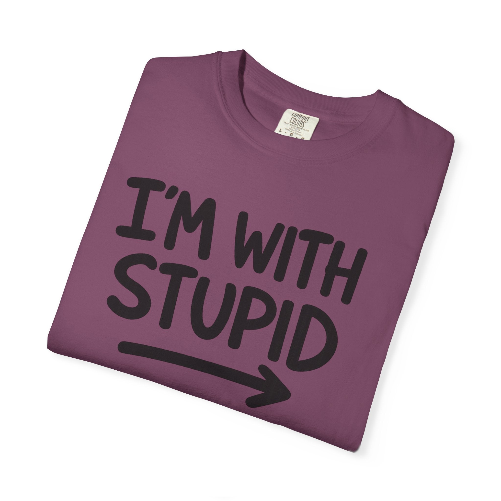 I'm With Stupid T-Shirt Side Arrow — Graphic Tee