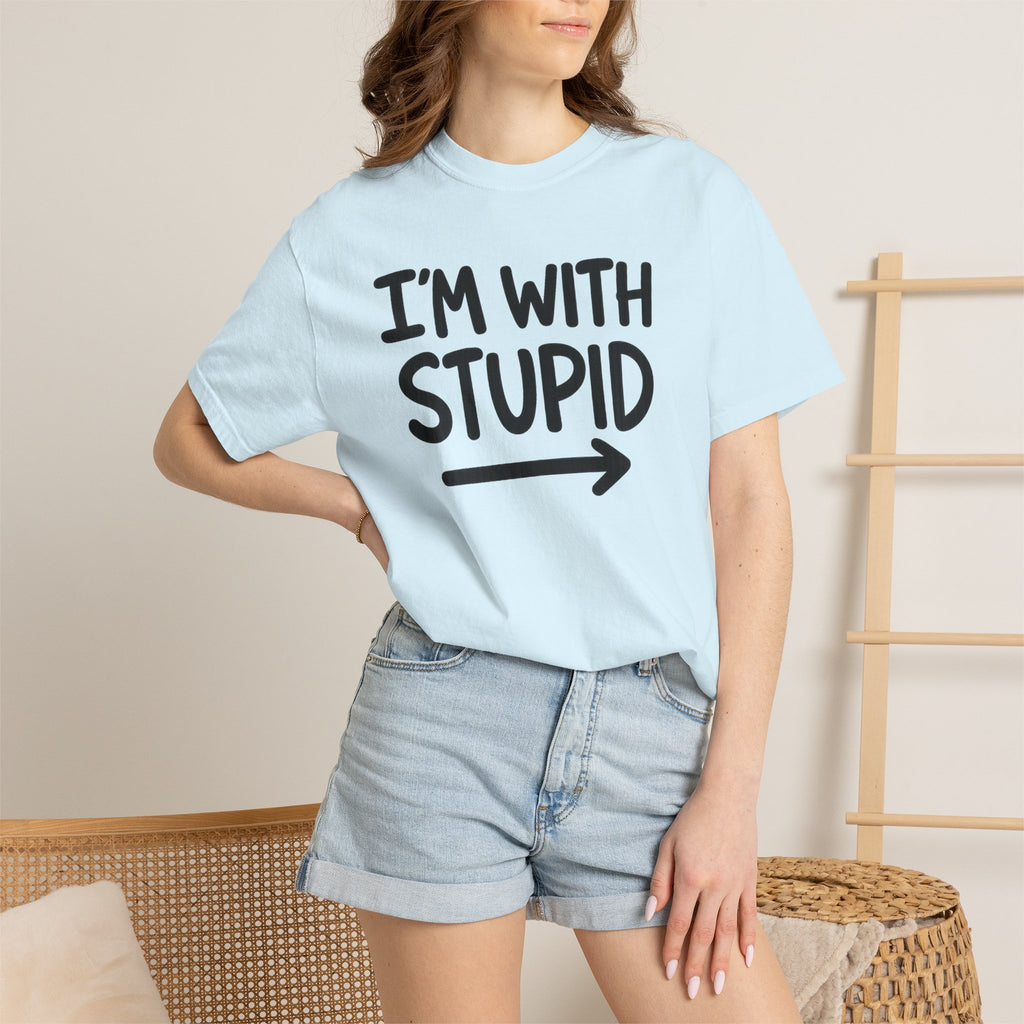 I'm With Stupid T-Shirt Side Arrow — Graphic Tee