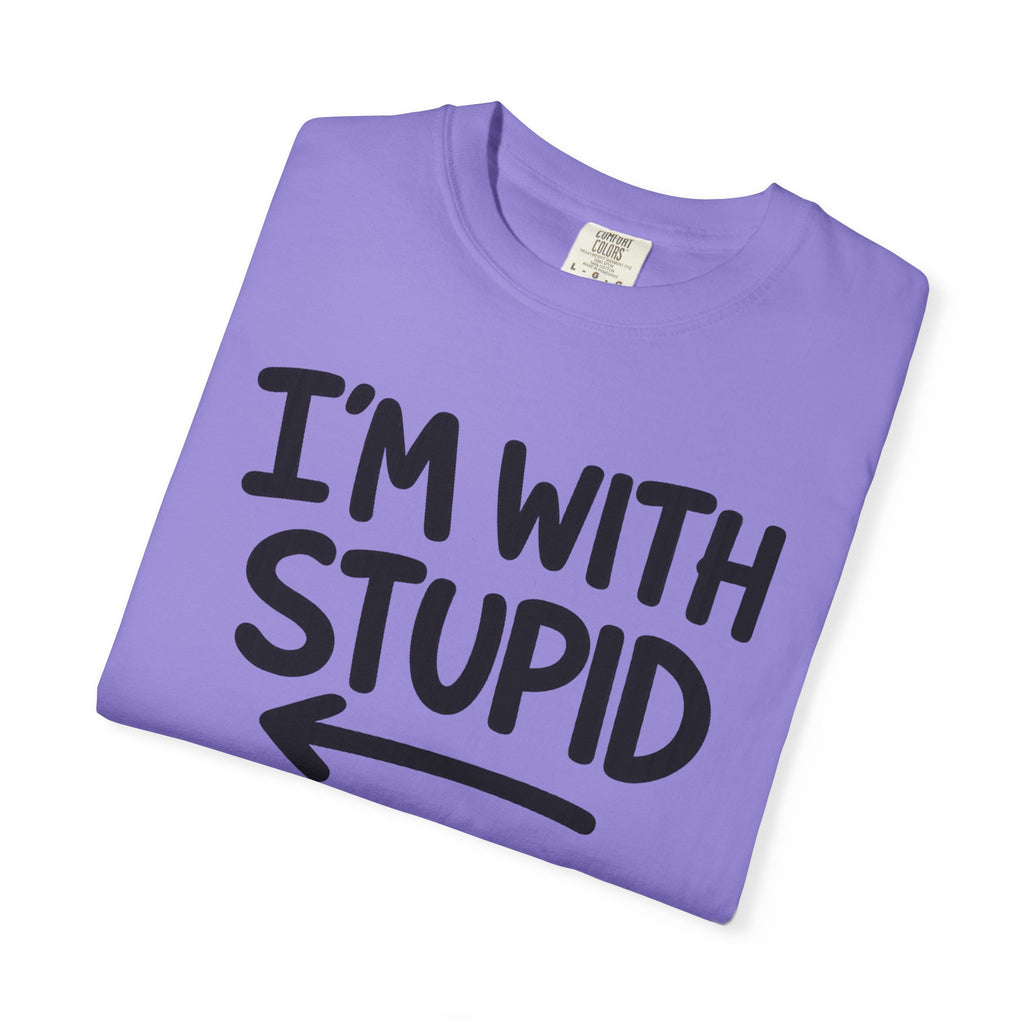 I'm With Stupid T-Shirt Side Arrow — Graphic Tee