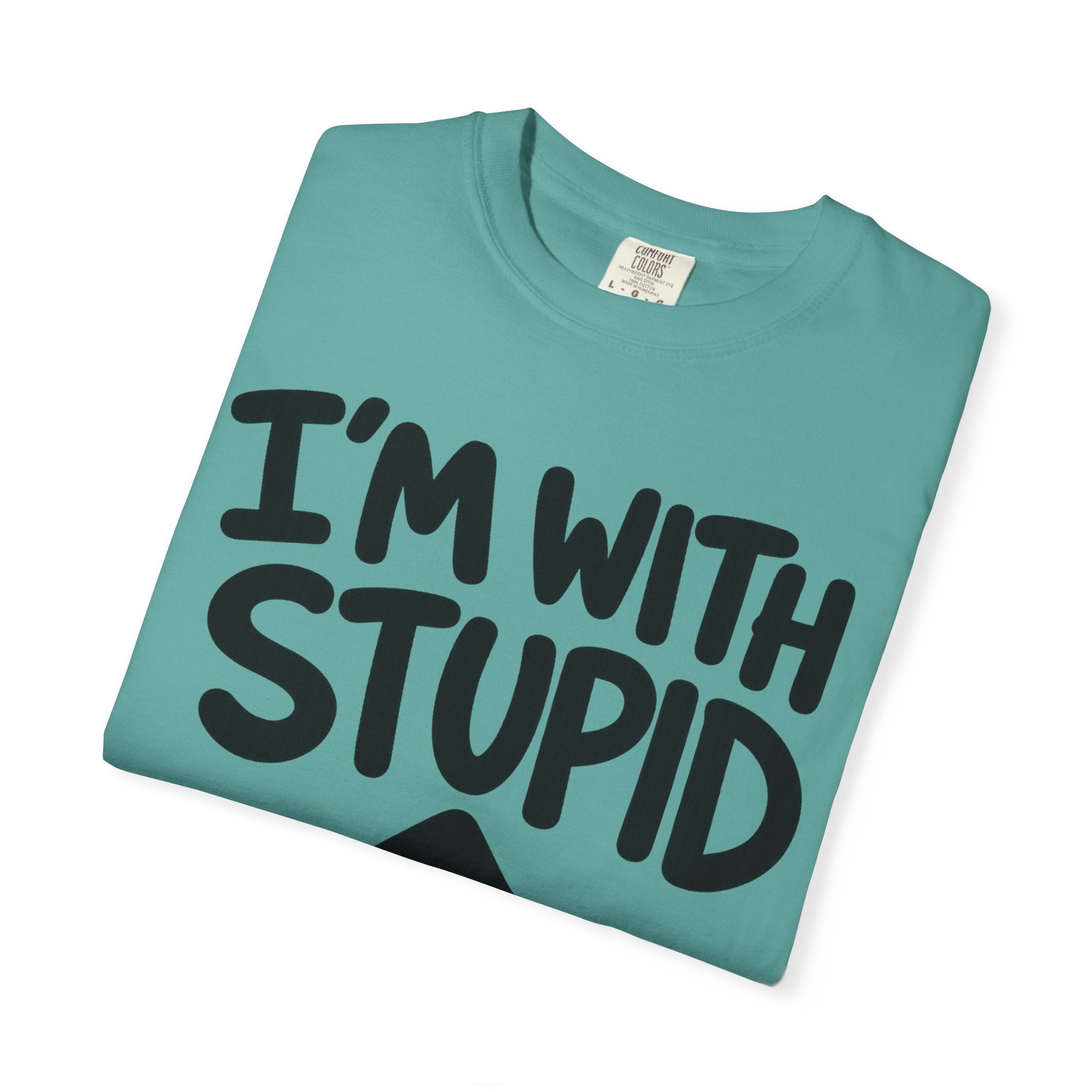 I'm With Stupid T-Shirt Up Arrow — Graphic Tee