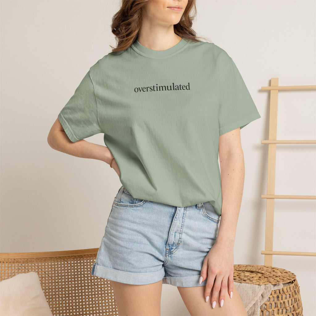 Overstimulated —  Graphic Tee