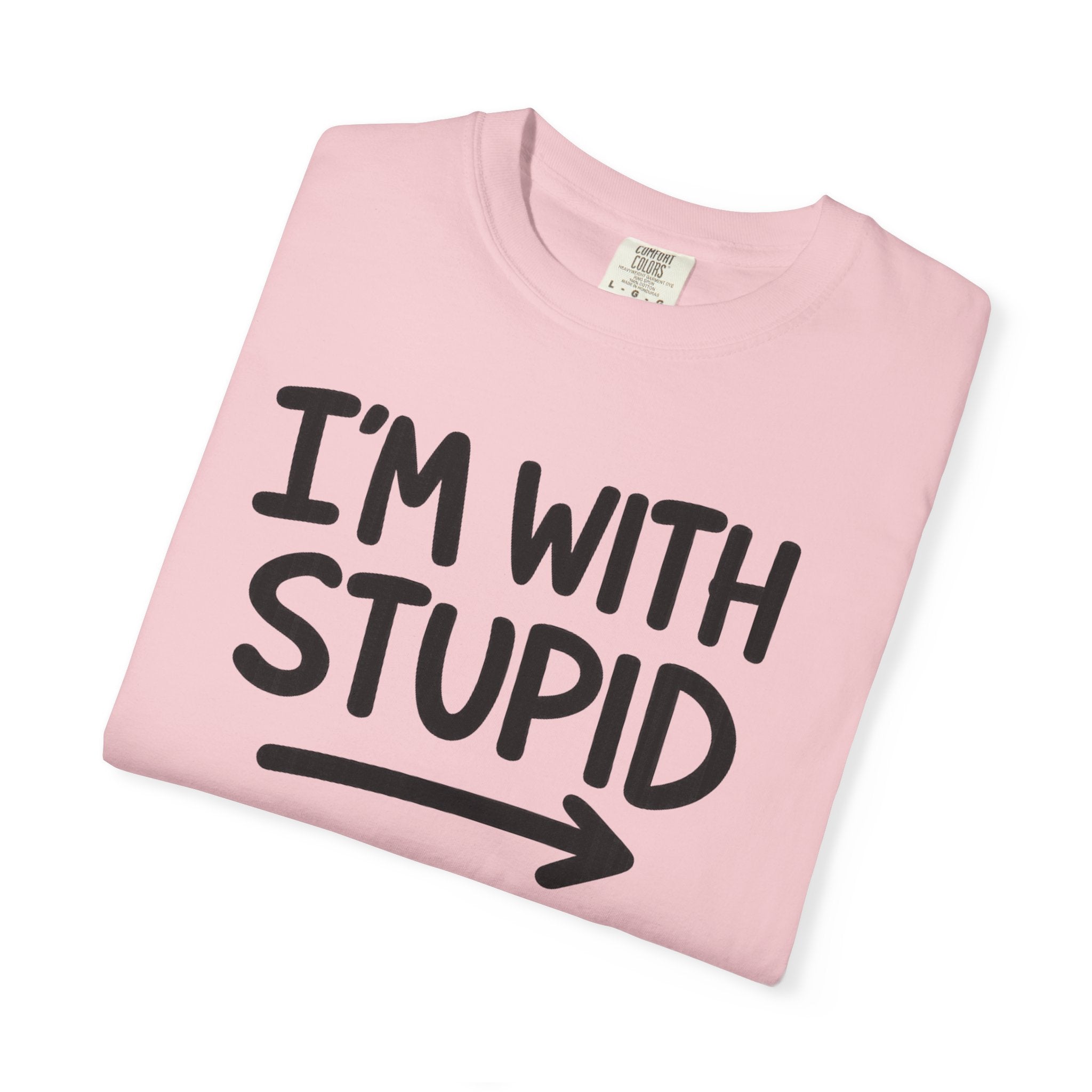 I'm With Stupid T-Shirt Side Arrow — Graphic Tee