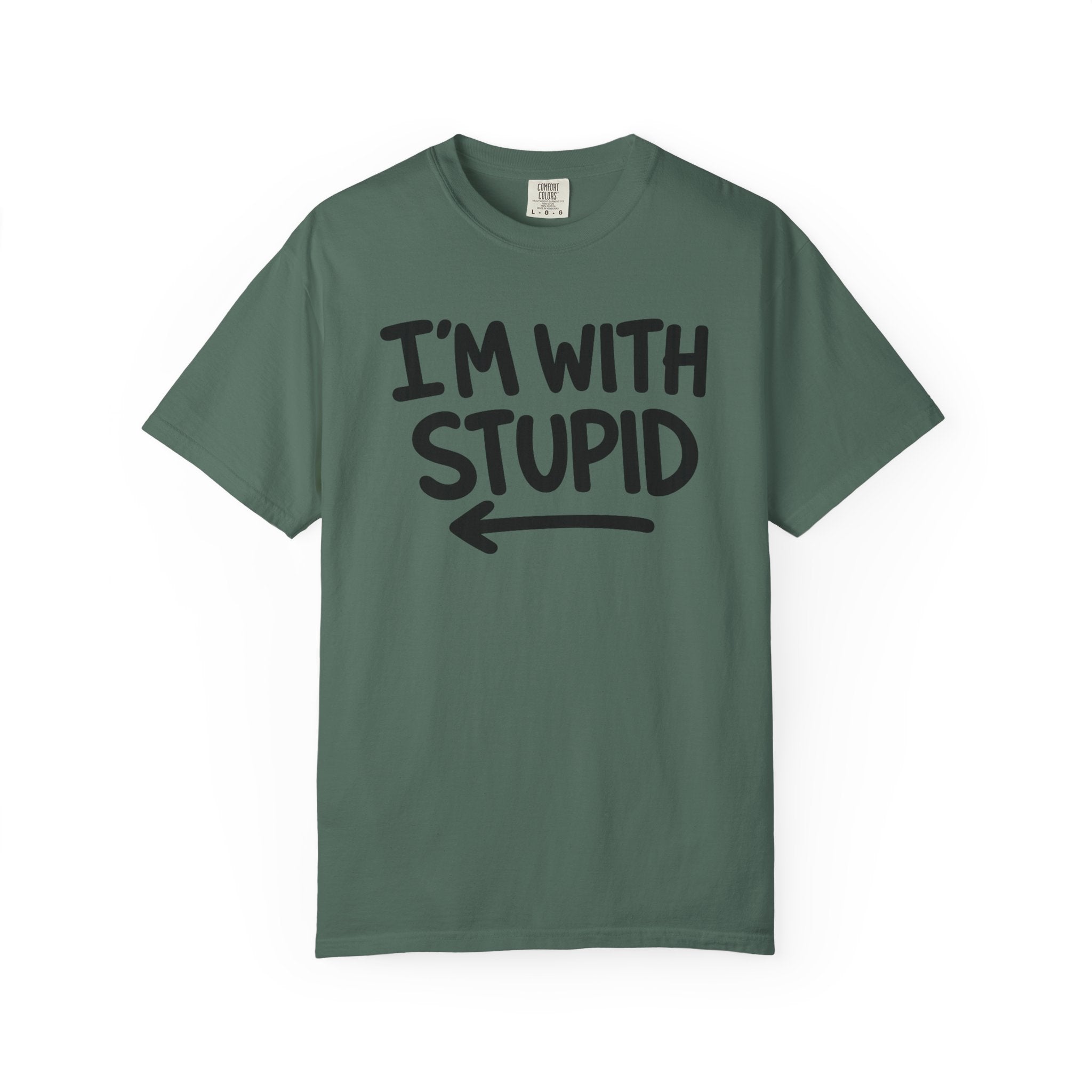 I'm With Stupid T-Shirt Side Arrow — Graphic Tee