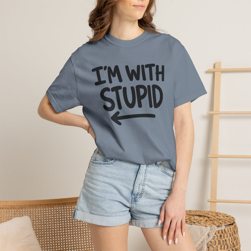 I'm With Stupid T-Shirt Side Arrow — Graphic Tee