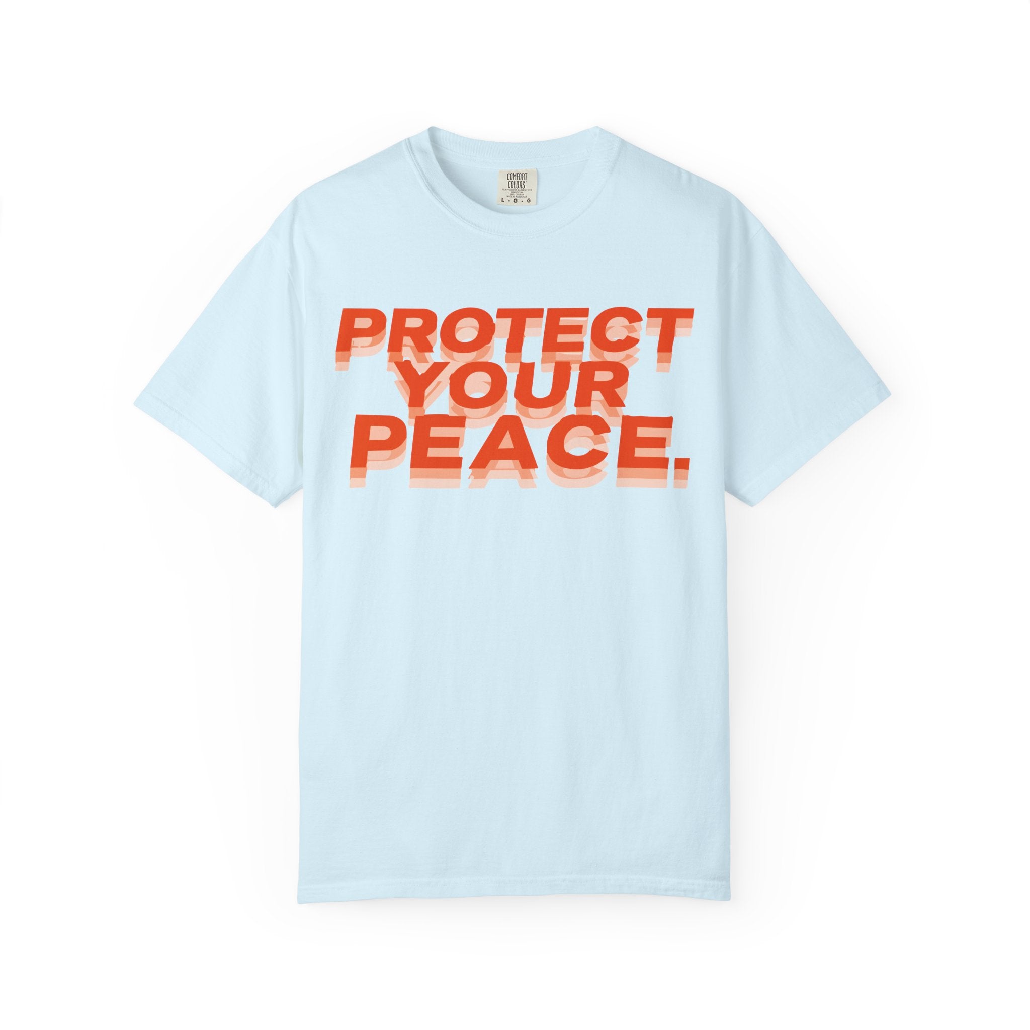 Protect Your Peace T-Shirt —  Graphic Tee