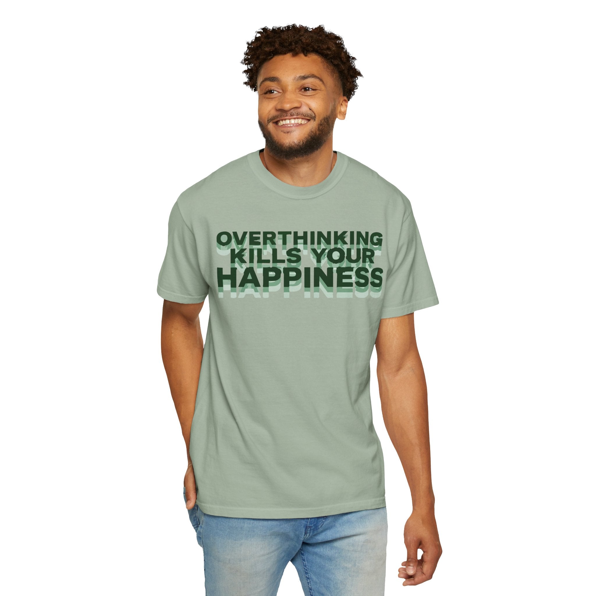 Overthinking Kills Your Happiness - Graphic Tee