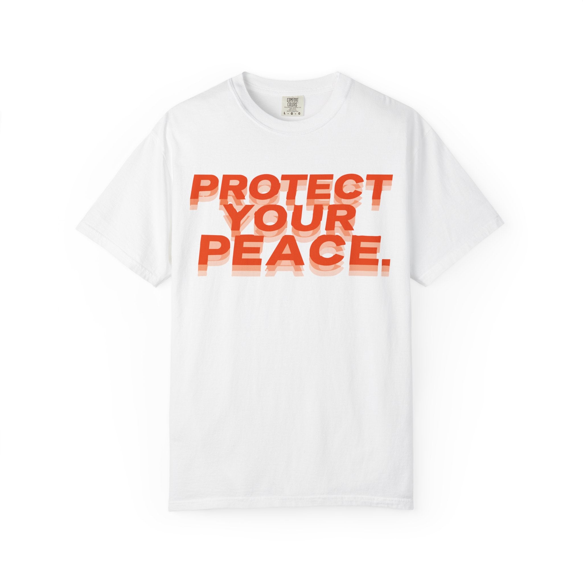 Protect Your Peace T-Shirt —  Graphic Tee