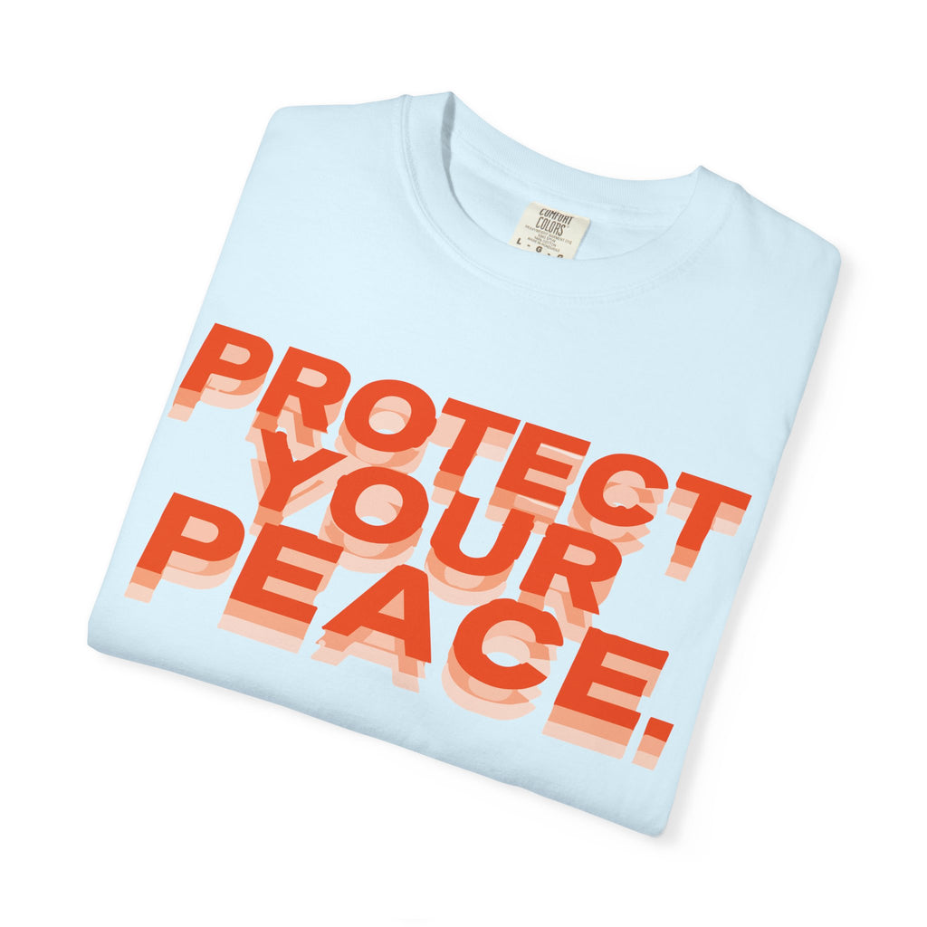 Protect Your Peace T-Shirt —  Graphic Tee