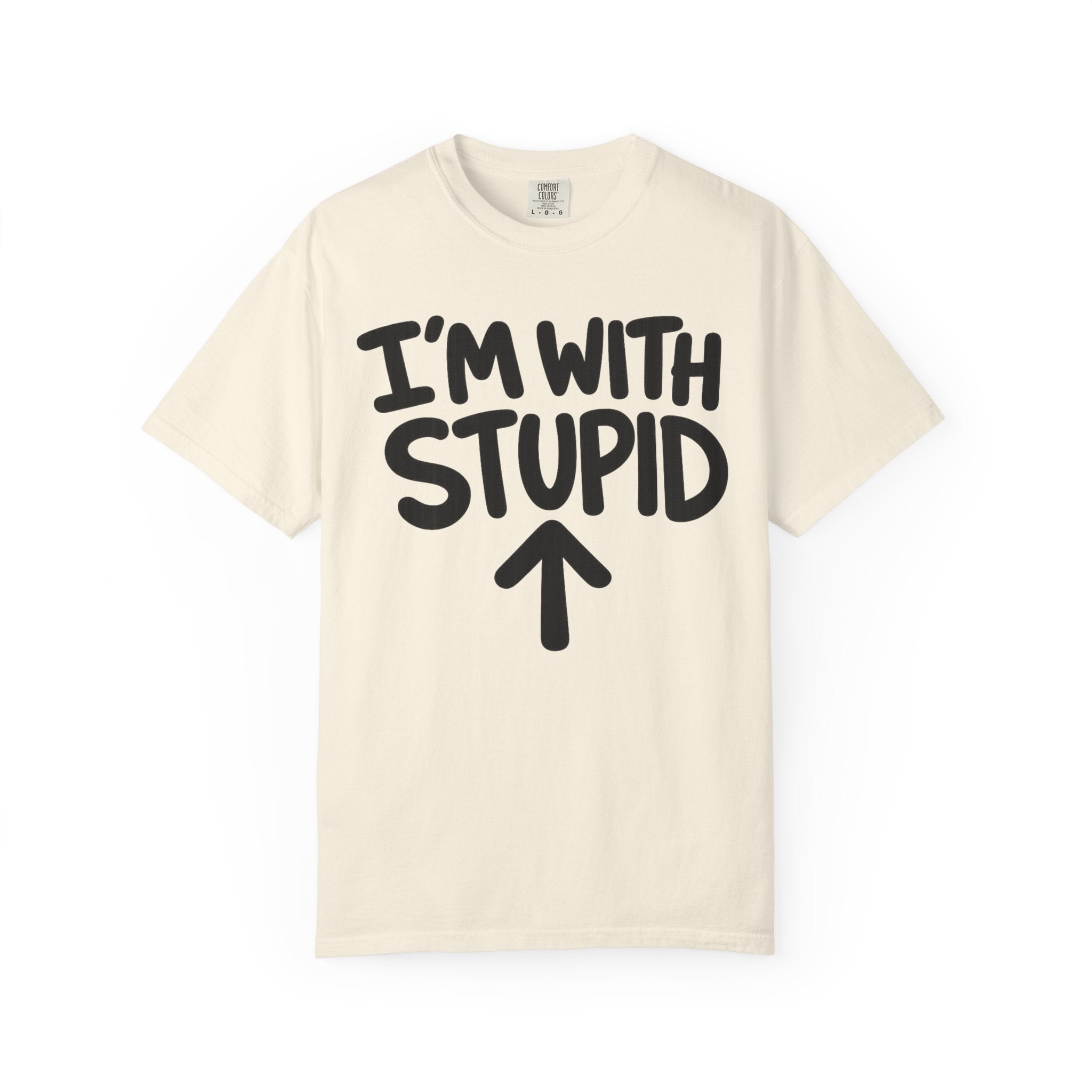 I'm With Stupid T-Shirt Up Arrow — Graphic Tee